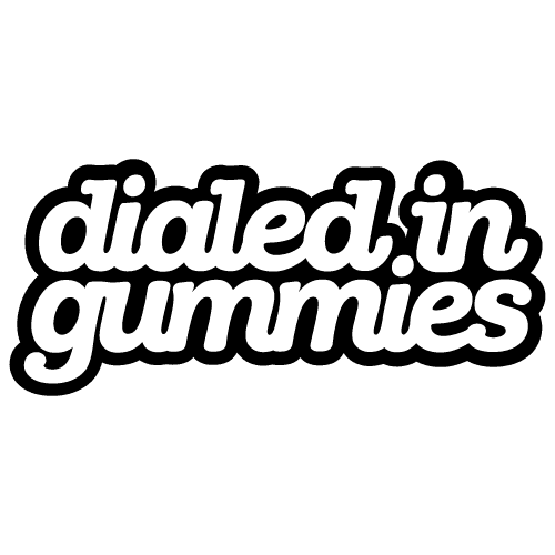 Dialed In... Gummies